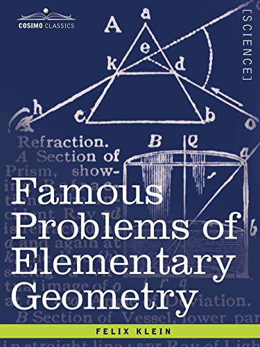 Famous Problems Of Elementary Geometry The Duplication Of The Cube, The Trisect [Paperback]