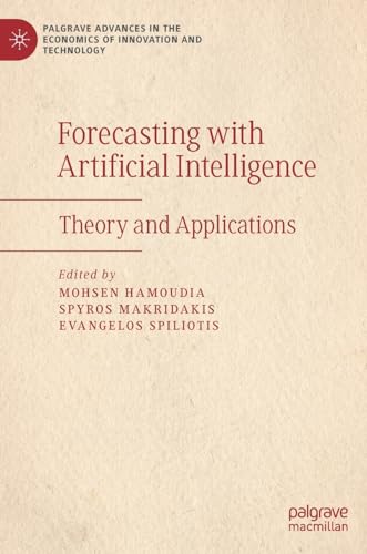 Forecasting with Artificial Intelligence Theory and Applications [Hardcover]