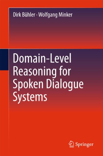 Domain-Level Reasoning for Spoken Dialogue Systems [Paperback]