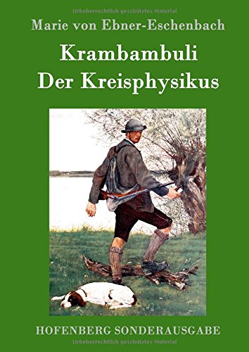 Krambambuli / Der Kreisphysikus (german Edition) [Hardcover]