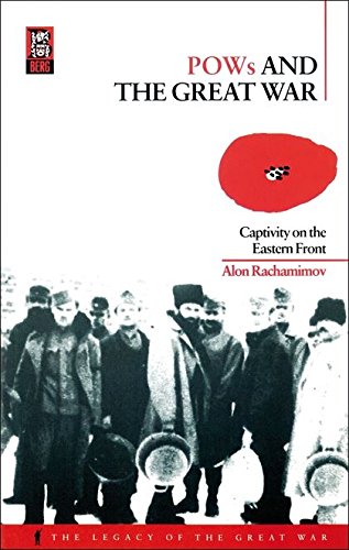 POWs and the Great War Captivity on the Eastern Front [Paperback]