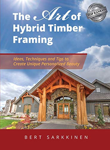 Art of Hybrid Timber Framing [Paperback]