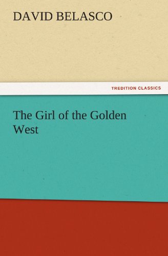 Girl of the Golden West [Paperback]