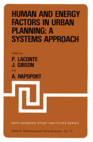 Human and Energy Factors in Urban Planning: A Systems Approach: Proceedings of t [Paperback]