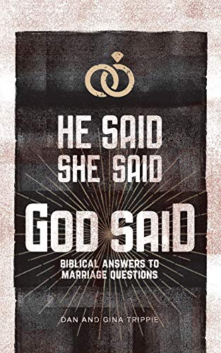 He Said, She Said, God Said Biblical Ansers To Marriage Questions [Paperback]