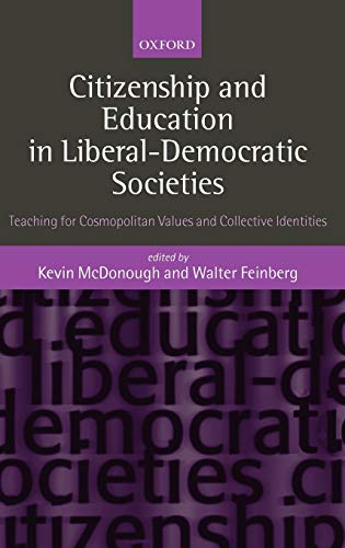 Citizenship and Education in Liberal-Democratic Societies Teaching for Cosmopol [Hardcover]