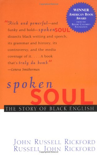 Spoken Soul The Story of Black English [Paperback]