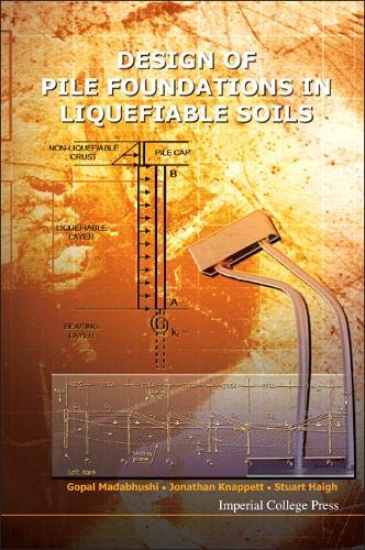 Design of Pile Foundations in Liquefiable Soils [Hardcover]