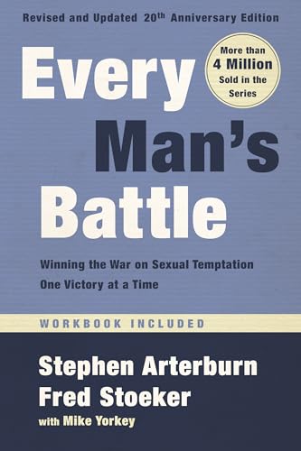 Every Man's Battle, Revised and Updated 20th Anniversary Edition: Winning the Wa [Paperback]