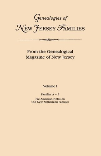 Genealogies Of Ne Jersey Families From The Genealogical Magazine Of Ne [Paperback]