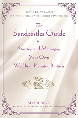 The Sandcastles Guide To Starting And Managing Your On Wedding-Planning Busines [Paperback]