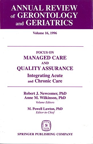 Annual Revie of Gerontology and Geriatrics, Volume 16, 1996 Focus on Managed C [Hardcover]