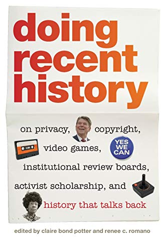 Doing Recent History On Privacy, Copyright, Video Games, Institutional Revie B [Paperback]