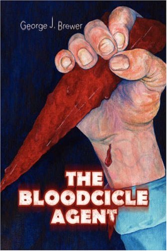 Bloodcicle Agent [Hardcover]