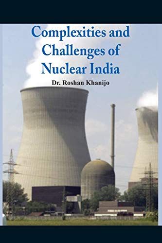 Complexities and Challenges of Nuclear India [Paperback]