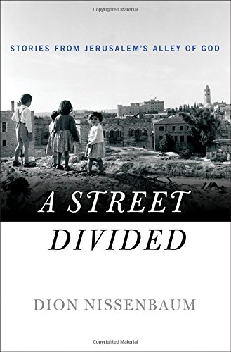 A Street Divided Stories From Jerusalems Alley of God [Hardcover]