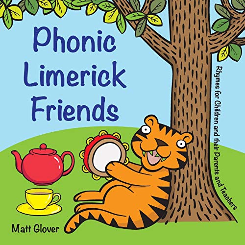 Phonic Limerick Friends - Rhymes For Children And Their Parents And Teachers [Paperback]