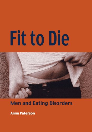 Fit to Die Men and Eating Disorders [Paperback]