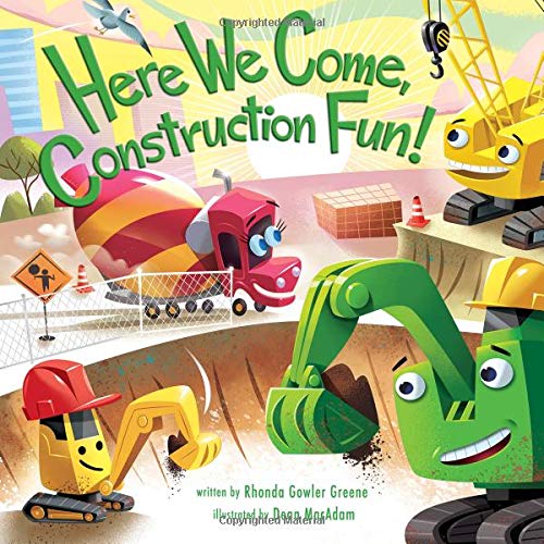 Here We Come, Construction Fun! [Board book]