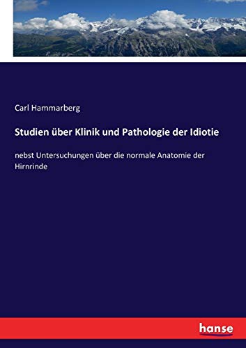 Studien ber Klinik und Pathologie der Idiotie [Paperback]