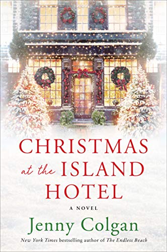 Christmas at the Island Hotel: A Novel [Paperback]