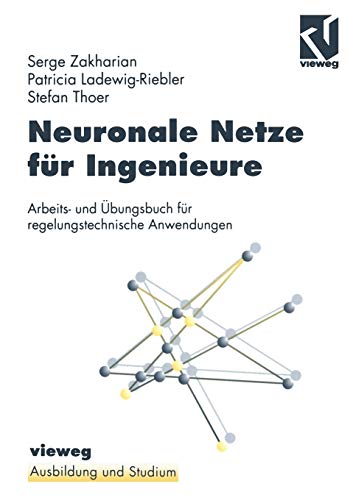 Neuronale Netze fr Ingenieure: Arbeits- und bungsbuch fr regelungstechnische  [Paperback]