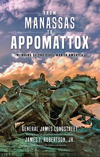 From Manassas to Appomattox Memoirs of the Civil War in America [Paperback]