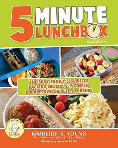 5-Minute Lunchbox  The Busy Family's Guide to Packing Deliciously Simple, Kid-A [Paperback]