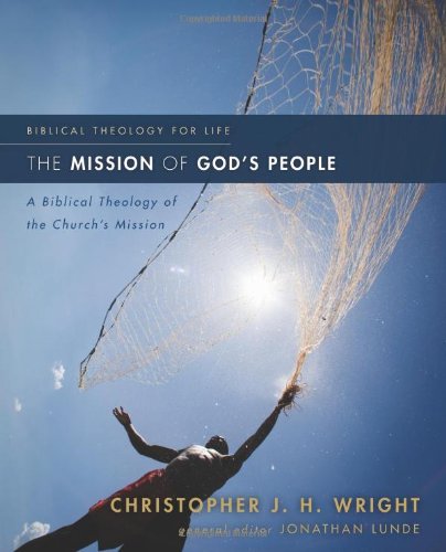 The Mission of God's People: A Biblical Theol