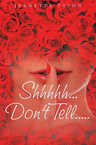 shhhhh...Don't Tell.....  [Paperback]