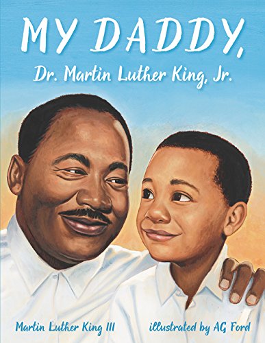 My Daddy, Dr. Martin Luther King, Jr. [Paperback]