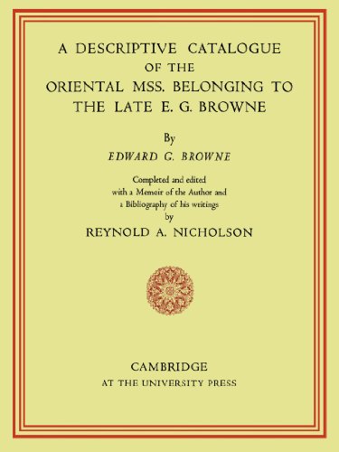 A Descriptive Catalogue of the Oriental Mss. Belonging to the Late E. G. Brone [Paperback]