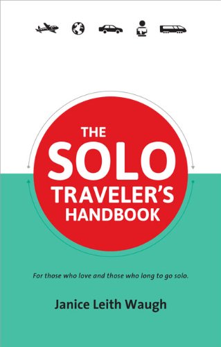 The Solo Traveler's Handbook 2nd Edition (traveler's Handbooks) [Paperback]