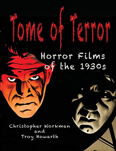 Tome of Terror  Horror Films of The 1930s [Paperback]