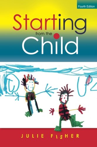 Starting from the Child Teaching and Learning from 4 - 8 [Paperback]