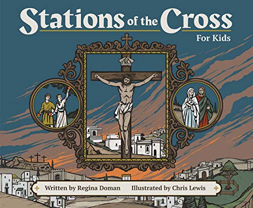 Stations of the Cross for Kids [Hardcover]