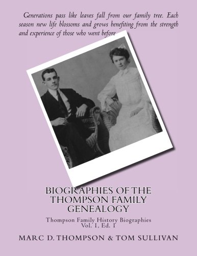 Narrative Biographies Of The Thompson Family Genealogy Including Thompson, Hense [Paperback]