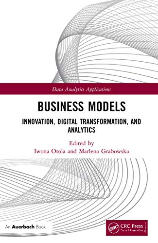 Business Models Innovation, Digital Transformation, and Analytics [Hardcover]