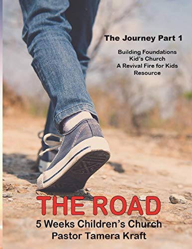 Road  The Journey, Part 1. a Revival Fire for Kids Resource [Paperback]