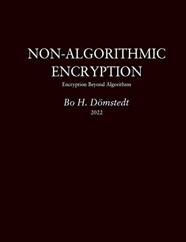 Non-Algorithmic Encryption