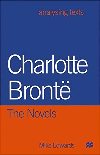 Charlotte Bronte The Novels [Paperback]