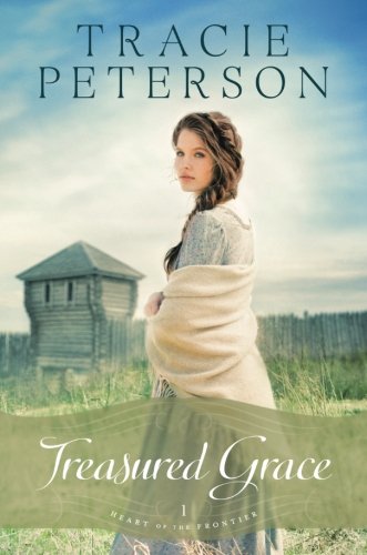 Treasured Grace (heart Of The Frontier) [Paperback]