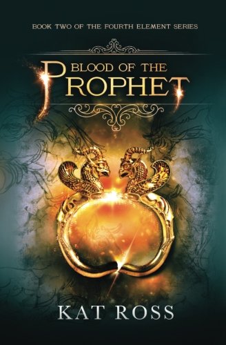 Blood Of The Prophet (the Fourth Element) (volume 2) [Paperback]