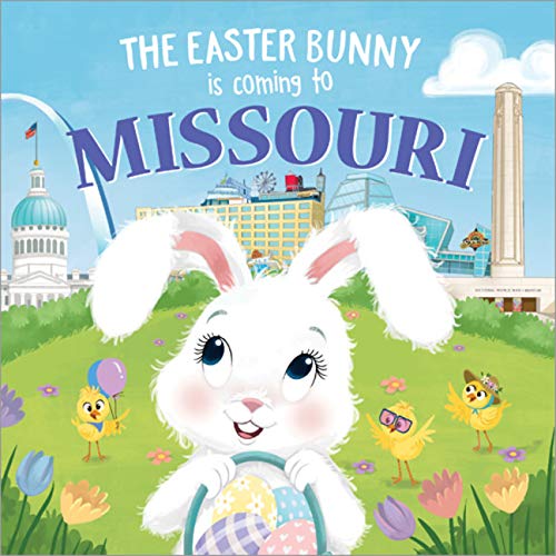 The Easter Bunny Is Coming to Missouri [Hardcover]