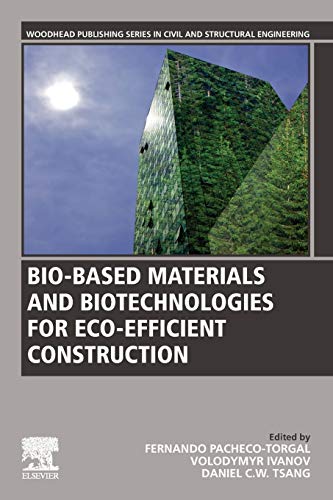 Bio-based Materials and Biotechnologies for Eco-efficient Construction [Paperback]