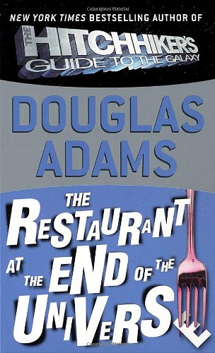 The Restaurant at the End of the Universe [Paperback]