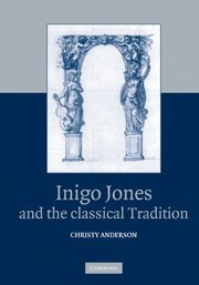 Inigo Jones and the Classical Tradition [Hardcover]