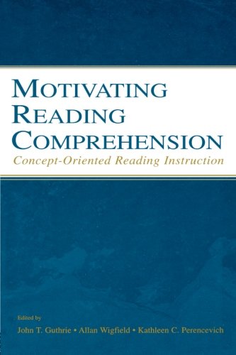 Motivating Reading Comprehension Concept-Oriented Reading Instruction [Paperback]