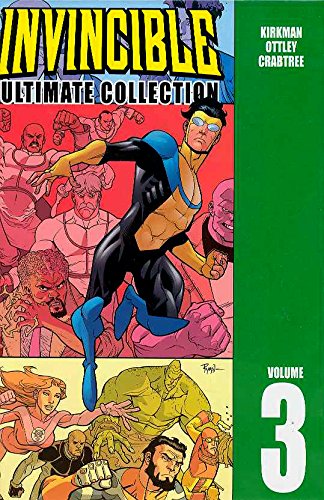 Invincible: The Ultimate Collection Volume 3 [Hardcover]