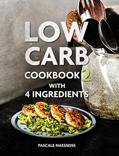 Low Carb Cookbook with 4 Ingredients 2 [Hardcover]